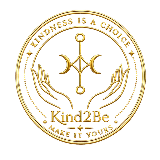 Kind2Be — Kindness is a choice. Make it yours.